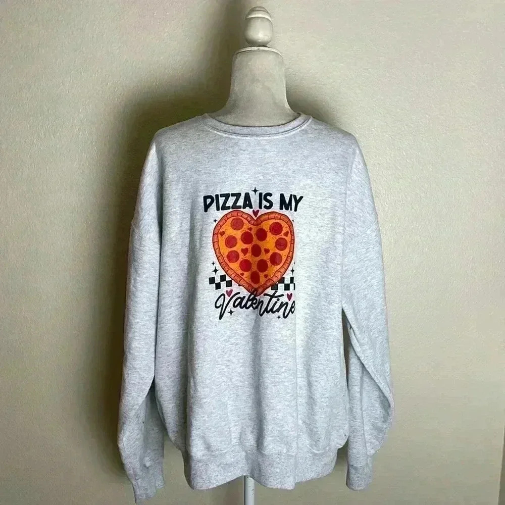 Pizza‎ is My Valentine Sweatshirt